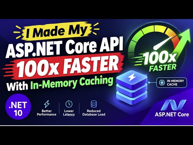 I Made My ASP.NET Core API 100x Faster With In-Memory Caching — .NET 10 🚀