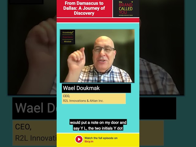 From Damascus To Dallas: A Journey Of Discovery | Wael Doukmak | R2L Innovations