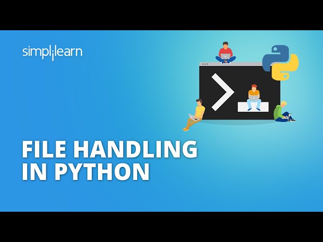 File Handling In Python | Python File IO | Python Read & Write Files | Python Tutorial | Simplilearn
