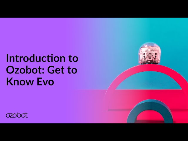 Get to Know Evo | Inside the Ozobot Robot 🤖