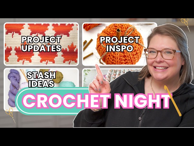 Crochet Night 🧶 Your Crochet Questions Answered! Fall Blanket Updates, Project Inspo & More | Ep 21