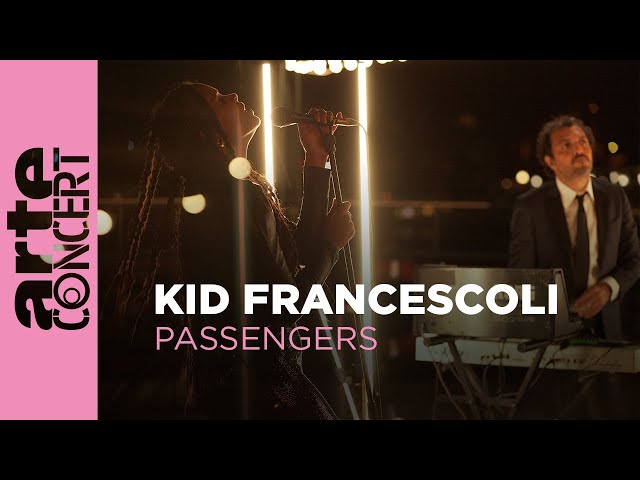 Kid Francescoli (live) - Passengers - ARTE Concert