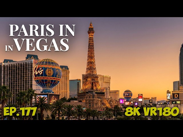 Ep.177 Paris Las Vegas: Eiffel Tower, Arc de Triomphe & Iconic Landmarks Exterior Tour 8K VR180 3D