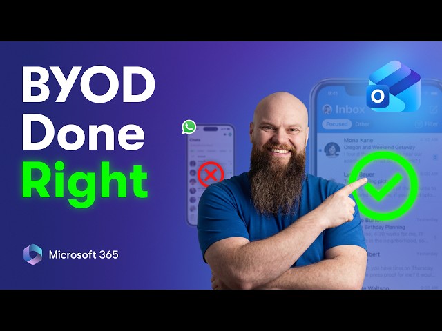 App Protection Policies: BYOD Done Right in Microsoft 365