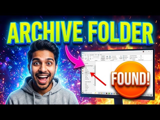How to Find the Archive Folder in Outlook | Quick & Simple Guide
