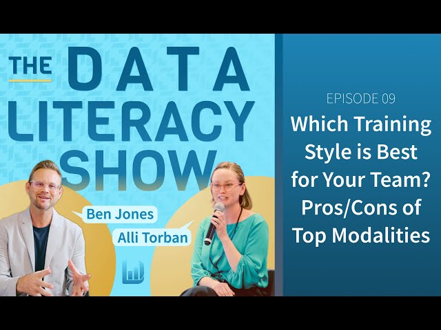 09: Which Training Style is Best for Your Team? Pros/Cons of Top Modalities (The Data Literacy Show)