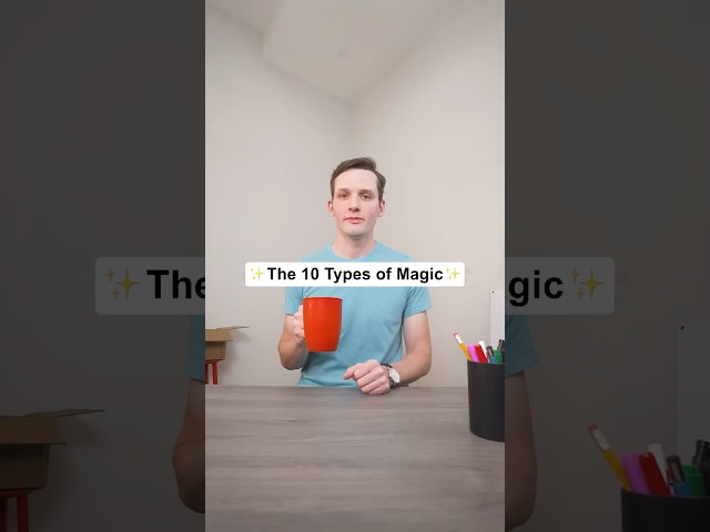 The 10 Types of Magic ✨