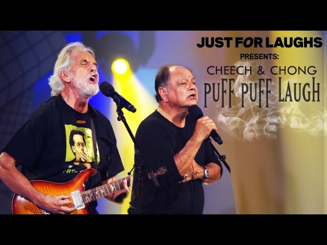 Cheech & Chong Puff Puff Laugh - Just For Laughs Stand Up Comedy Special featuring Bill Burr & more