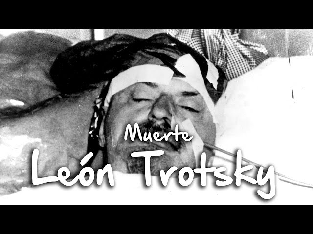 Assassination and Death of Leon Trotsky