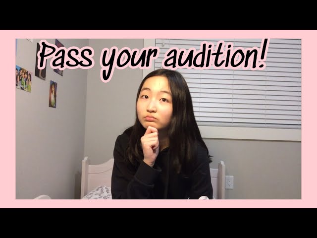 Giving advice and tips to kpop idol wannabes part 2 (how to pass your kpop audition)