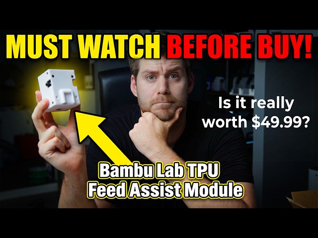 Bambu Lab TPU Feed Assist Module First Impressions [NOT SPONSORED!]