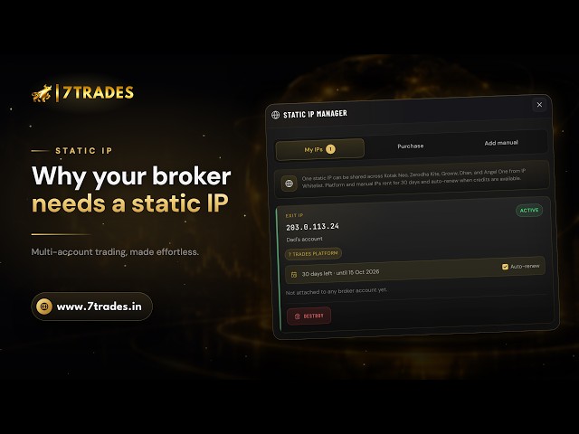 Static IP for Broker API Orders | 7Trades Static IP Manager Explained | Copy Trading Platform