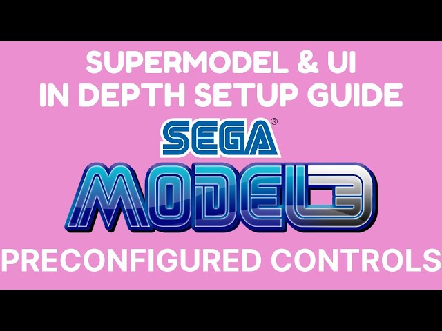 Sega Model 3 | Supermodel Emulator & UI Updated PC Setup Tutorial with PreConfigured Controls