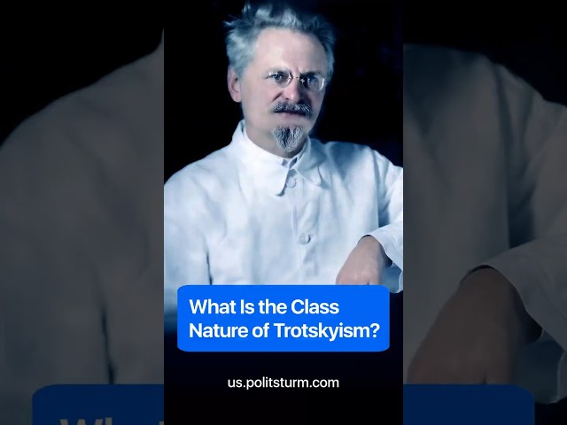 What Is the Class Nature of Trotskyism? #marxism #socialism #history #stalin #trotsky