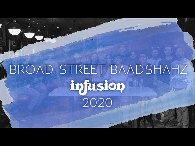 Broad Street Baadshahz - Infusion 2020 (Front Row)