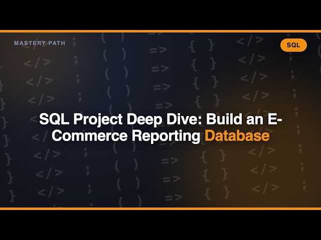 SQL Project Deep Dive: Build an E-Commerce Reporting Database