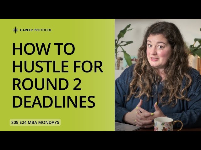 Expert Tips to Crush MBA Round 2 Deadlines