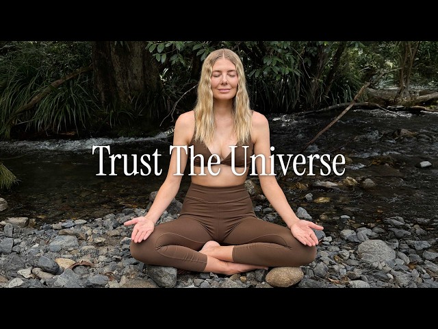 Guided Meditation to Let Go of Uncertainty and Trust the Universe