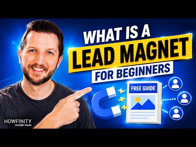 What Is A Lead Magnet - Explained For Beginners