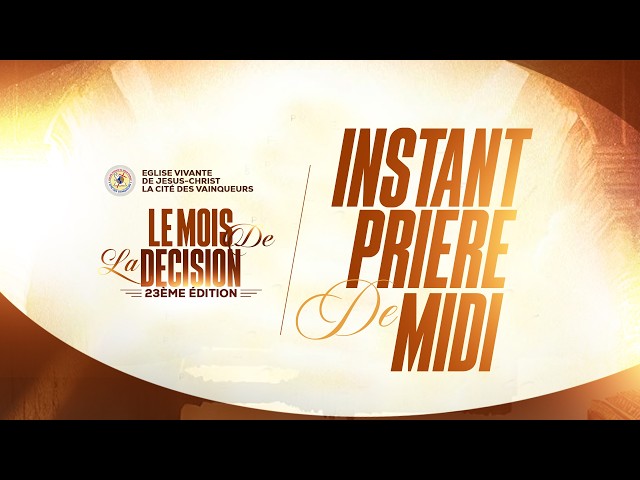 INSTANT PRIERE DE MIDI