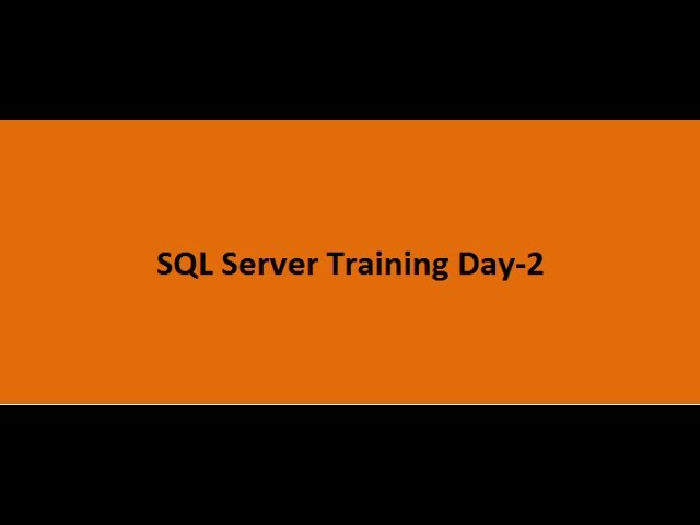 SQL Server Training Day 2