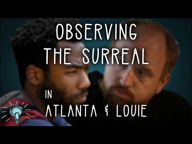 ATLANTA and LOUIE: Observing the Surreal | Deep Dive
