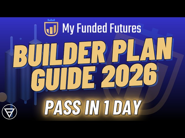 MyFundedFutures - Builder Plan - Easiest Path To First Payout