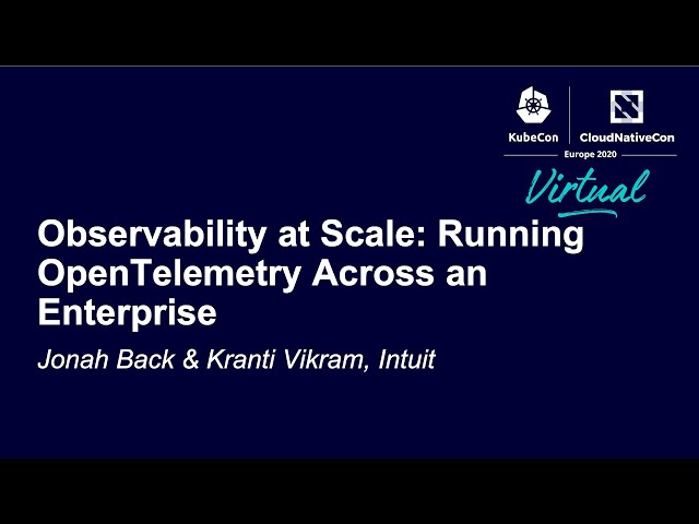 Observability at Scale: Running OpenTelemetry Across an Enterprise - Jonah Back & Kranti Vikram
