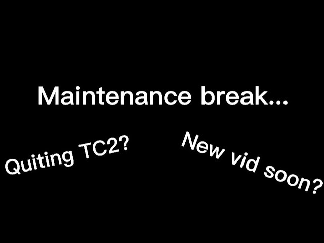 Maintenance break for playing Typical Colors 2.