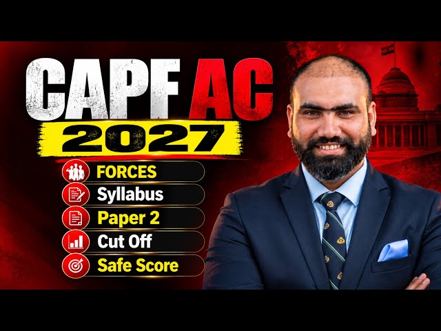 CAPF 2027 EXAM | CAPF EXAM Syllabus, Cut off, Safe Score | CAPF AC PAPER 2 | CAPF 2027 PREPARATION
