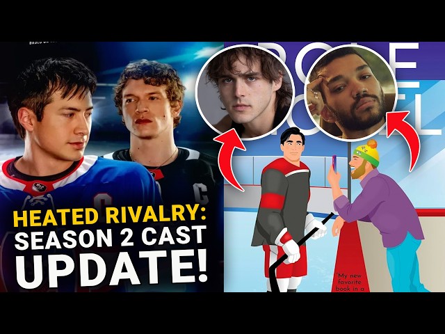 Heated Rivalry Season 2 Cast Update: Who's Playing Troy & Harris?