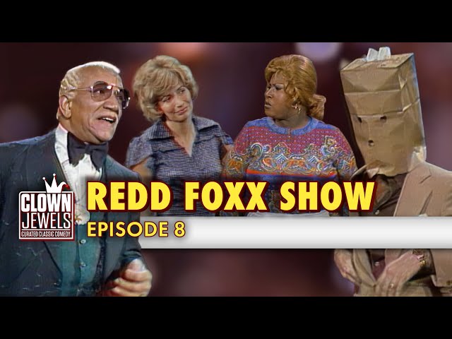 Redd Foxx Show | Episode 8 | FULL SHOW