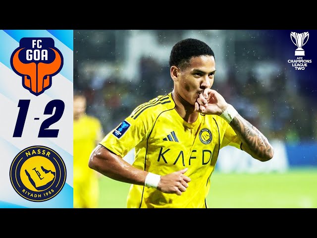 Al Nassr’s winning streak ROLLS ON! | FC Goa 🇮🇳 vs Al Nassr 🇸🇦 | Highlights ACL Two™
