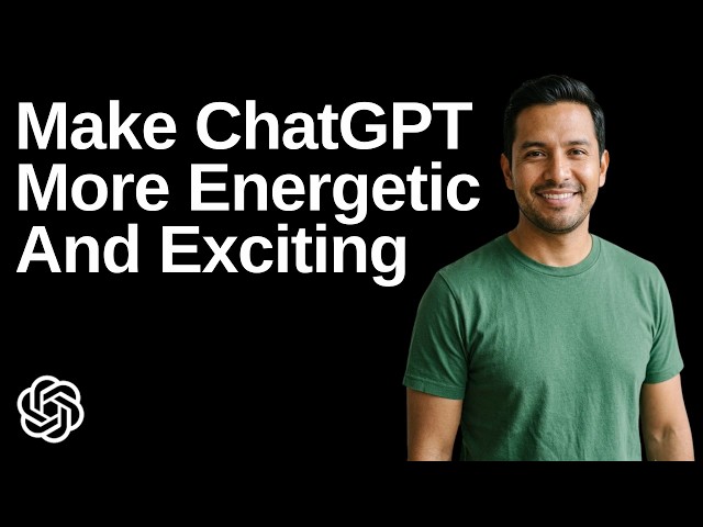 How To Make ChatGPT More Energetic And Exciting (Easy Guide)