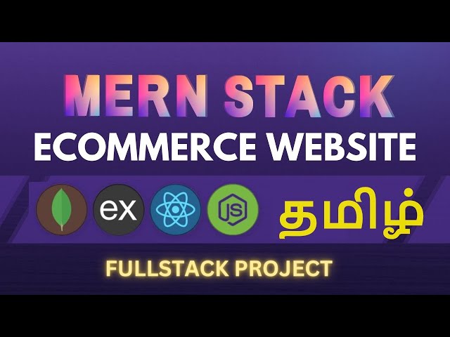 MERN E-Commerce  Complete Project | MERN Full Stack Course in Tamil | Day-2