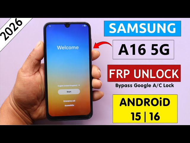 Samsung A16 5G Android 15/16 Frp Unlock/Bypass Google A/c Lock - No Test Point | One Click Free Tool