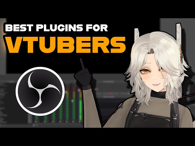 The 10 Best OBS Plugins for Vtubers