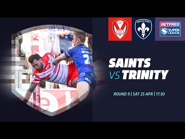 Highlights | St Helens v Wakefield Trinity | 2026 Betfred Super League | Round 9