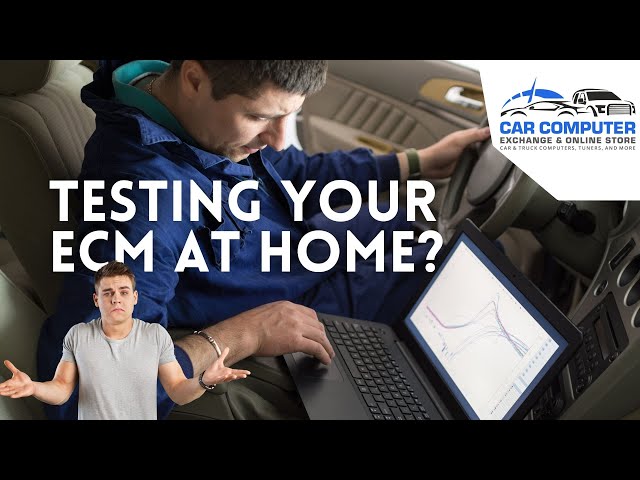 Can I test my ECM at home? | Why testing your own ECM might be a bad idea.