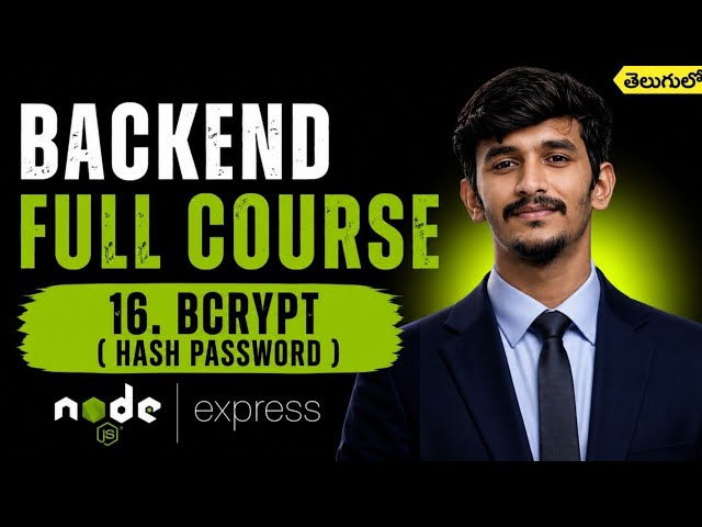 Hash Password with bcrypt in Telugu | Secure User Passwords | Backend Full Course #16