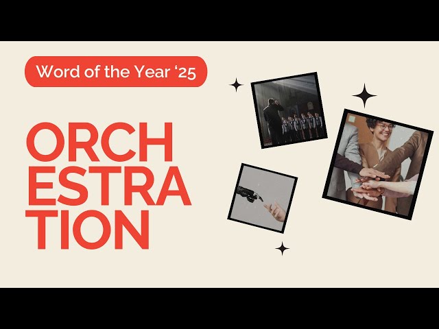 Project Management Word of the Year 2025 - Orchestration