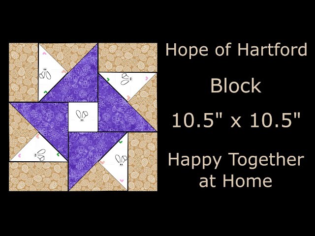 Hope of Hartford Traditional Quilt Block Tutorial - LIVE - Video # 10