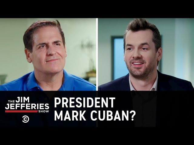 Mark Cuban - Becoming the Second Billionaire, Reality-Star President - The Jim Jefferies Show