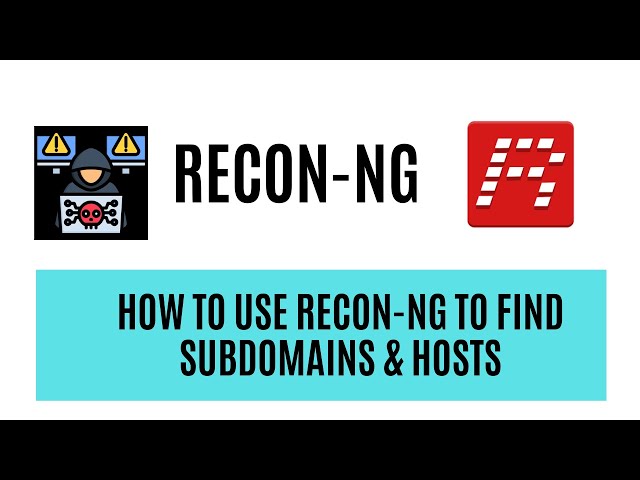 How to Use Recon-ng to Find Subdomains & Hosts