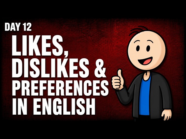 Express What You Love & Hate in English Without Getting Stuck (Day 12)