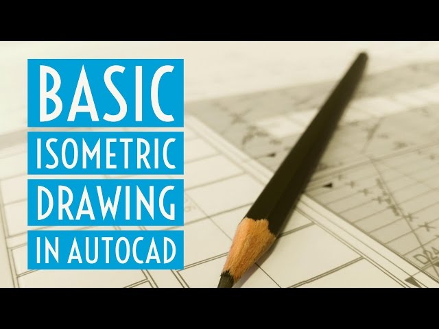 Drawing Your FIrst Isometric Drawing in AUTOCAD including CIRCLES