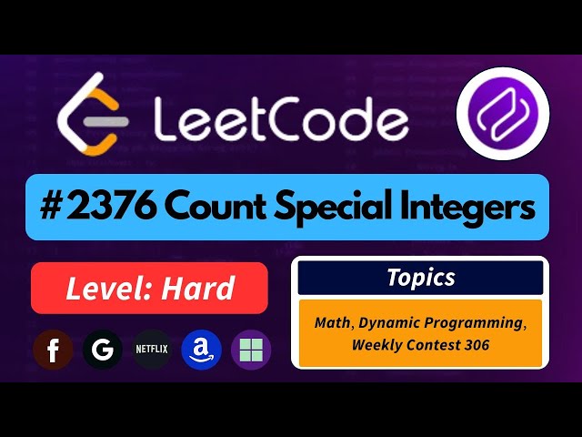 Count Special Integers| Hard Made Easy | Leetcode 2376 | Codehurdle