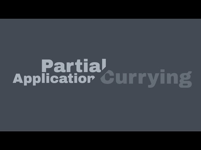 Partial Application vs. Currying | JavaScript