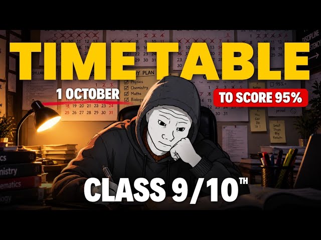 1 October से ऐसे पढो 🔥| The Perfect Timetable for Average students 💀| Timetable to Score 95% 