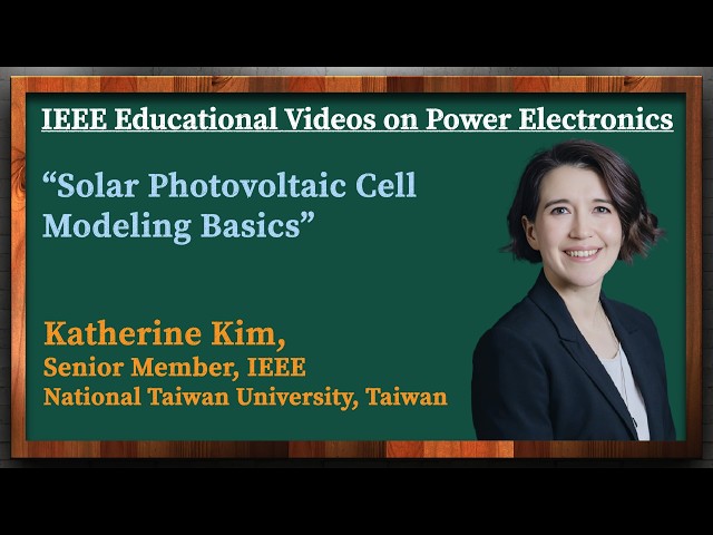 Solar Photovoltaic Cell Modeling BasicsVideo